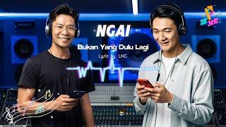 Ngai Bukan Yang Dulu (Official Music & Video)