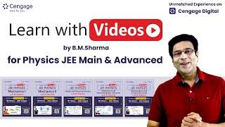 JEE Physics | Learn with Videos by BM Sharma | JEE 2023 | Cengage India | Cengage Digital App