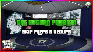 HOW TO SKIP ALL THE BOGDAN PROBLEM PREP MISSIONS AND SETUPS GLITCH (ACT 2) GTA 5 ONLINE 2023