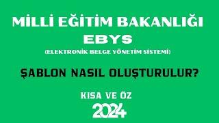 MEB EBYS ŞABLON NASIL OLUŞTURULUR?