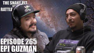 Epi Guzman | The Snake Pit Episode 265