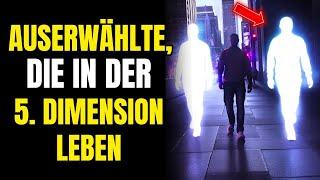 Auserwählt 7 Anzeichen dafür, dass Sie bereits in der 5. Dimension leben