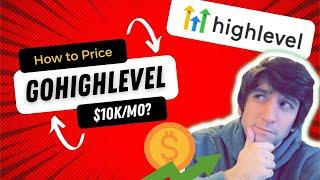 GoHighLevel Pricing Structure Breakdown! How to Price GoHighLevel Correctly