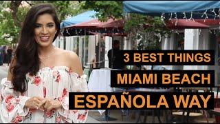 3 best things to do in Miami Beach Summer - Espanola Way