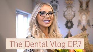 The Dental Vlog EP.7