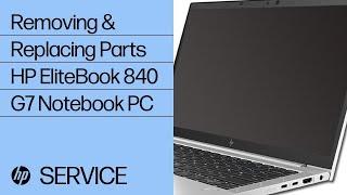 Removing and Replacing Parts | HP EliteBook 840 G7 Notebook PC | HP Support