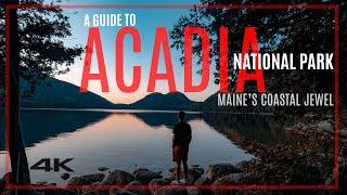 Guide to Acadia National Park: Maine's Coastal Jewel [Documentary] [4K]