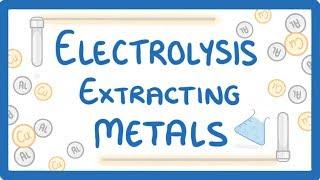 GCSE Chemistry - Electrolysis P2 - Electrolysis to Extract Metals From Oxides - Explained  #41