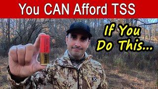 Yes You CAN Afford TSS If You Do This…