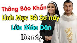 Thông báo về Linh Mục và Bà Sơ này đến Giáo dân lúc này