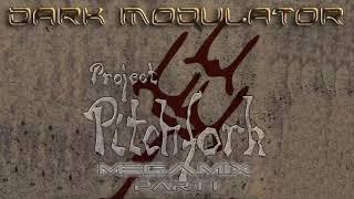 Project Pitchfork Megamix Part I From DJ DARK MODULATOR