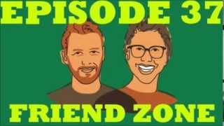 If I Were You - Episode 37:Friend Zone (Jake and Amir Podcast)