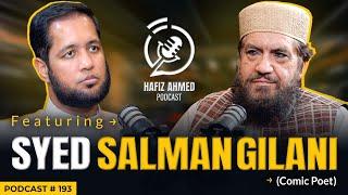 Hafiz Ahmed Podcast Featuring Syed Salman Gilani | Hafiz Ahmed