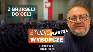 Niektórzy zamienią Brukselę za celę / dr Mirosław Oczkoś