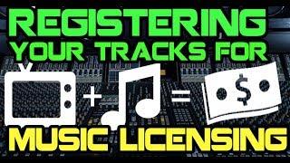 Registering Your Tracks For Music Licensing