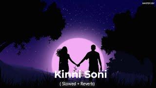 Kinni Soni (Slowed  Reverb)  Darshan Raval, | Master Dev