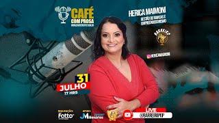 Café com Prosa - Hérica Maimoni