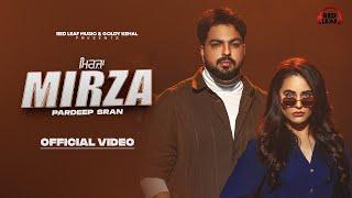 Mirza (Official Video) Pardeep Sran | Sargi Maan | Pooja Singh Rajput | New Punjabi Songs 2024