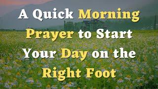 Start Your Day Right with this Short Morning Prayer | Daily Devotion