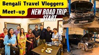 Bengali Travel Vloggers Meet-up I New Road Trip Start I Better Living