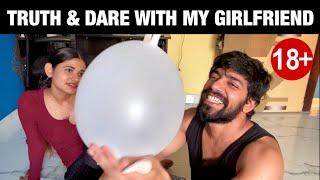 TRUTH & DARE WITH MY GIRLFRIEND  | ROHIT SONIYA VLOGS