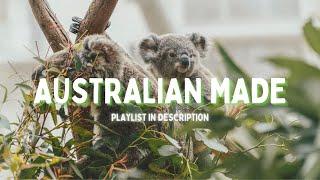 australian made songs - a playlist (indie / rock / aussie)