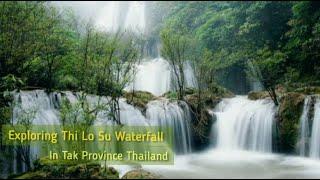 Exploring Thi Lo Su Waterfall Tak Province Thailand