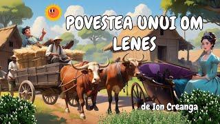  Povestea unui om lenes | Povesti pentru copii | Ion Creanga | Basme | Povesti romanesti 