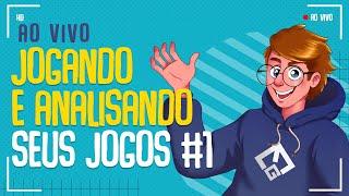 Jogando e Analisando SEUS Jogos 1 - Marcos Game Dev Ao Vivo