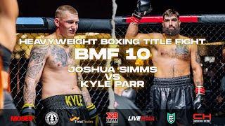 BMF 10 | Josh Simms vs Kyle Parr | Heavyweight Boxing Title