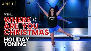 Dance Fitness Choreography | "Where Are You Christmas" by Faith Hill | Holiday Toning Workout