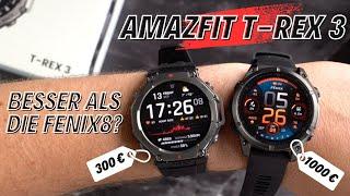 Amazfit T-Rex 3 Testbericht: Eine Garmin Fenix 8 Alternative für 300 Euro?