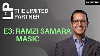 E3: Ramzi Samara of MASIC | The Rise of Saudi Arabia and the MENA Region in Venture Capital