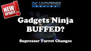 DCUO: Gadgets Ninja Buffed? :O