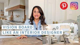 Vision Board Like An Interior Designer | Step 1 On How to Design Your Dream Home | Amitha Verma