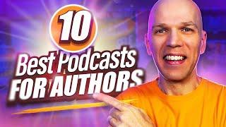 10 Best Podcasts for Authors