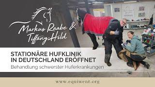 Markus Raabe & Tiffany Hild – Stationäre Hufklinik in Deutschland eröffnet