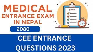 CEE Entrare 2023 Model Questions | CEE Exam Questions 2080 | Common Medical Entrance Questions 2023