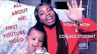 GET TO KNOW ME TAG FIRST YOUTUBE VIDEO ..  YOUNG MOM & COLLEGE STUDENT