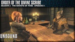 UNBOUND Let's Play: Season 2 - Order Of The Divine Scribe - Episode 3