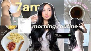 WAKING UP AT 7AM *that girl* morning routine  ️ | healthy habits, selfcare, productivity + more