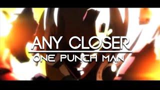 |•One Punch Man short AMV•| Any Closer