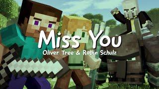 [AMV] Miss You - Oliver Tree & Robin Schulz  Minecraft Music Animation