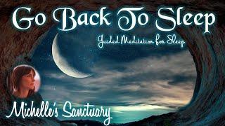 Guided Sleep Meditation to Fall Back Asleep | GO BACK TO SLEEP  (insomnia, deep sleep, female voice)