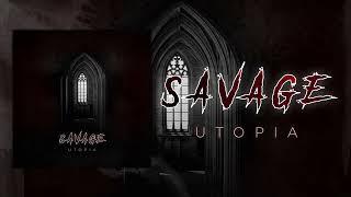 Savage - Utopia