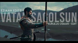 Kuruluş Osman Edit | The Ottoman Empire | CVRTOON - VATAN SAGOLSUN | EZIAAN EDITZ