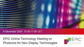 EPIC Online Technology Meeting on Photonics for New Display Technologies