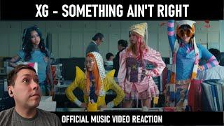 FIRST LISTEN! | XG - SOMETHING AIN'T RIGHT | Official Music Video Reaction!