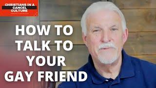 HOW TO TALK WITH A GAY FRIEND