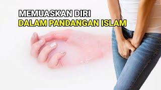 cara memuaskan diri sendiri menurut Islam